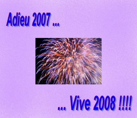 Adieu 2007 ... Vive 2008!!!!